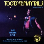 Toots & the Maytals - An Hour Live: Straight from the Yard